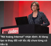 Nữ hoàng Internet" nhận định: AI đang tạo ra thay đổi với tốc độ chưa từng có tiền lệ